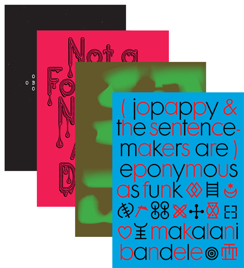 2024 Season Book Bundle: <em>(jopappy & the sentence-makers are) eponymous as funk</em>, <em>Flag</em>, <em>Not a Force of Nature</em>, and <em>Object 7 ( ,a spirit loosely, ,bundled in a frame, )</em>