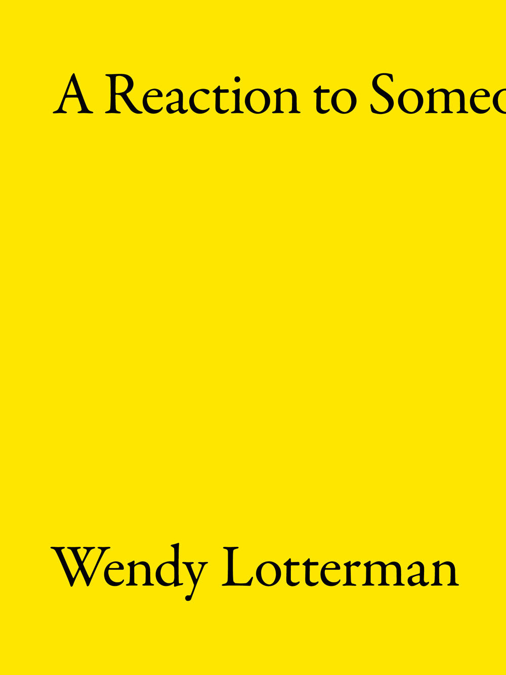 <em>A Reaction to Someone Coming In</em></br>Wendy Lotterman