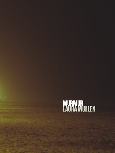 <em>Murmur</br></em>Laura Mullen